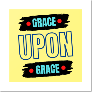 Grace Upon Grace | Christian Typography Posters and Art